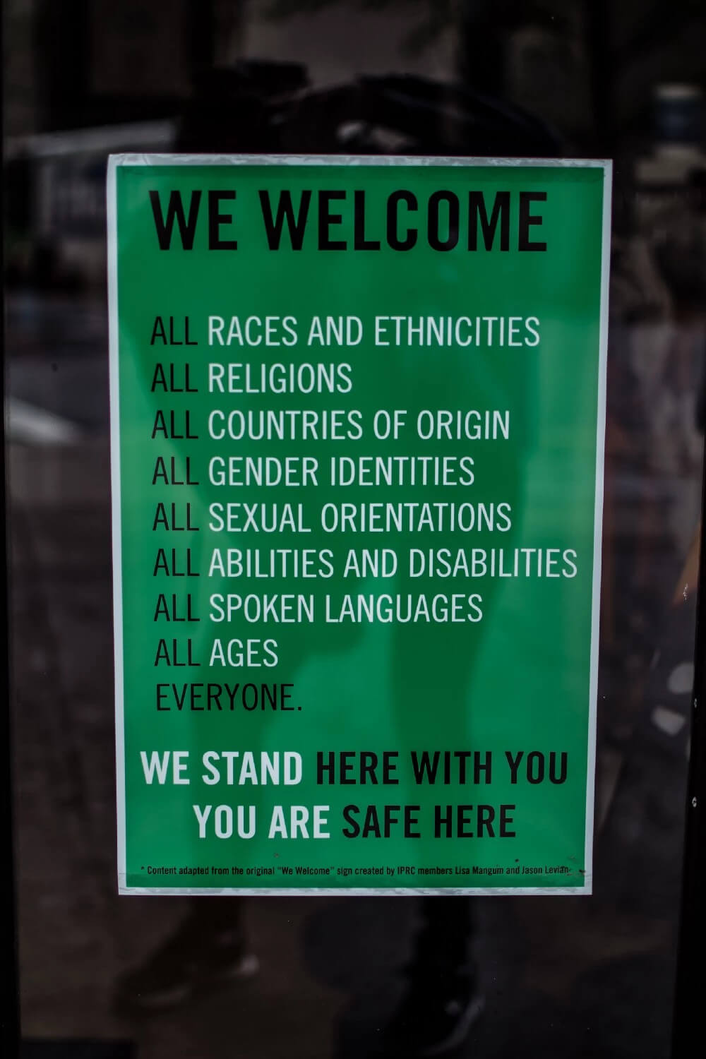 sign that says "we welcome all races and ethnicities; all religions; all countries of origin; all gender identities; all sexual orientations; all abilities and disabilities; all spoken languages; all ages; everyone.